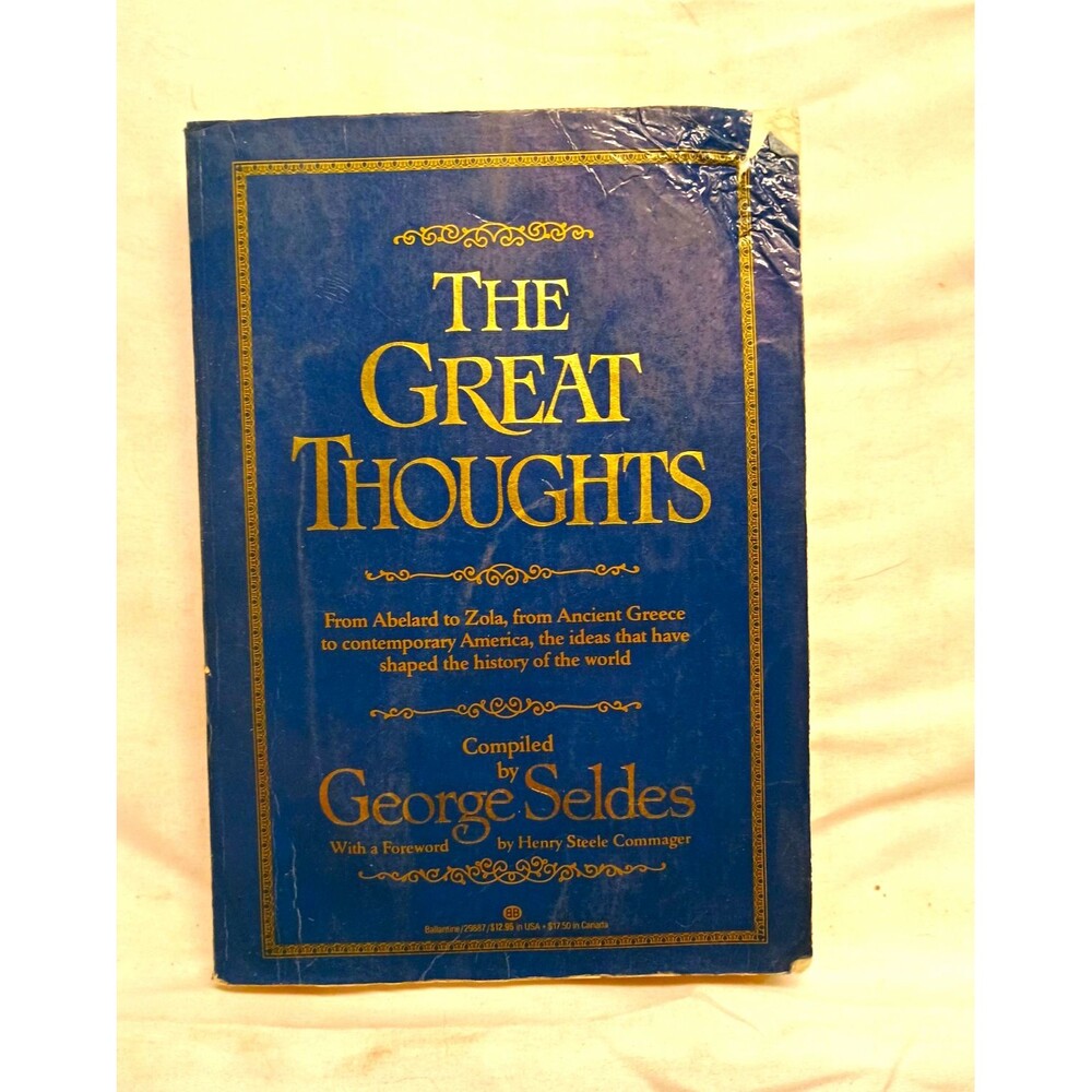 The Great Thoughts - George Seldes (1985, Paperback) Ballantine First Ed